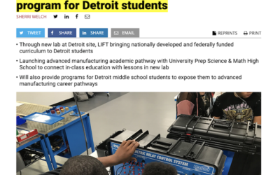 LIFT Launches Advanced Manufacturing Program For Detroit Students (2019)